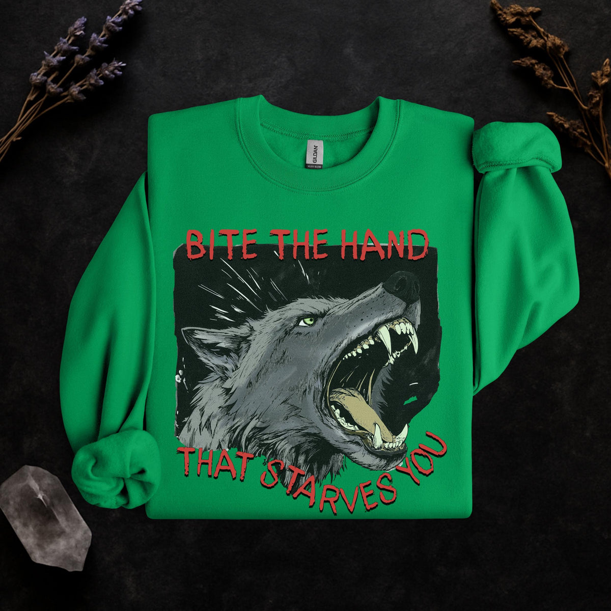Bite the Hand That Starves You graphic sweatshirt featuring Pro-Worker Wolf