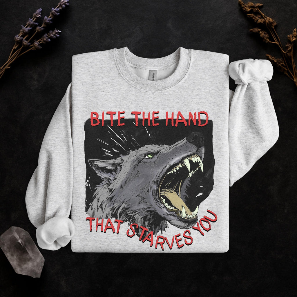 Bite the Hand That Starves You graphic sweatshirt featuring Pro-Worker Wolf