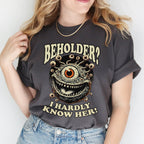 Beholder? I Hardly Know Her! graphic shirt featuring Retro Fantasy Monster in Brick
