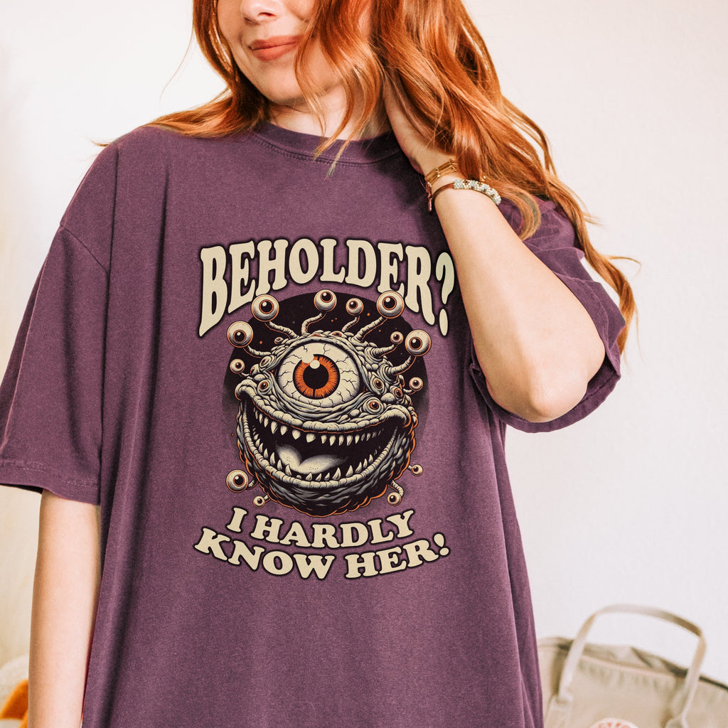 Beholder? I Hardly Know Her! graphic shirt featuring Retro Fantasy Monster