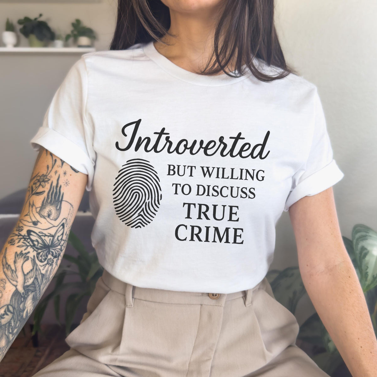 Introverted but Willing to Discuss True Crime graphic shirt featuring Funny Crime Lover