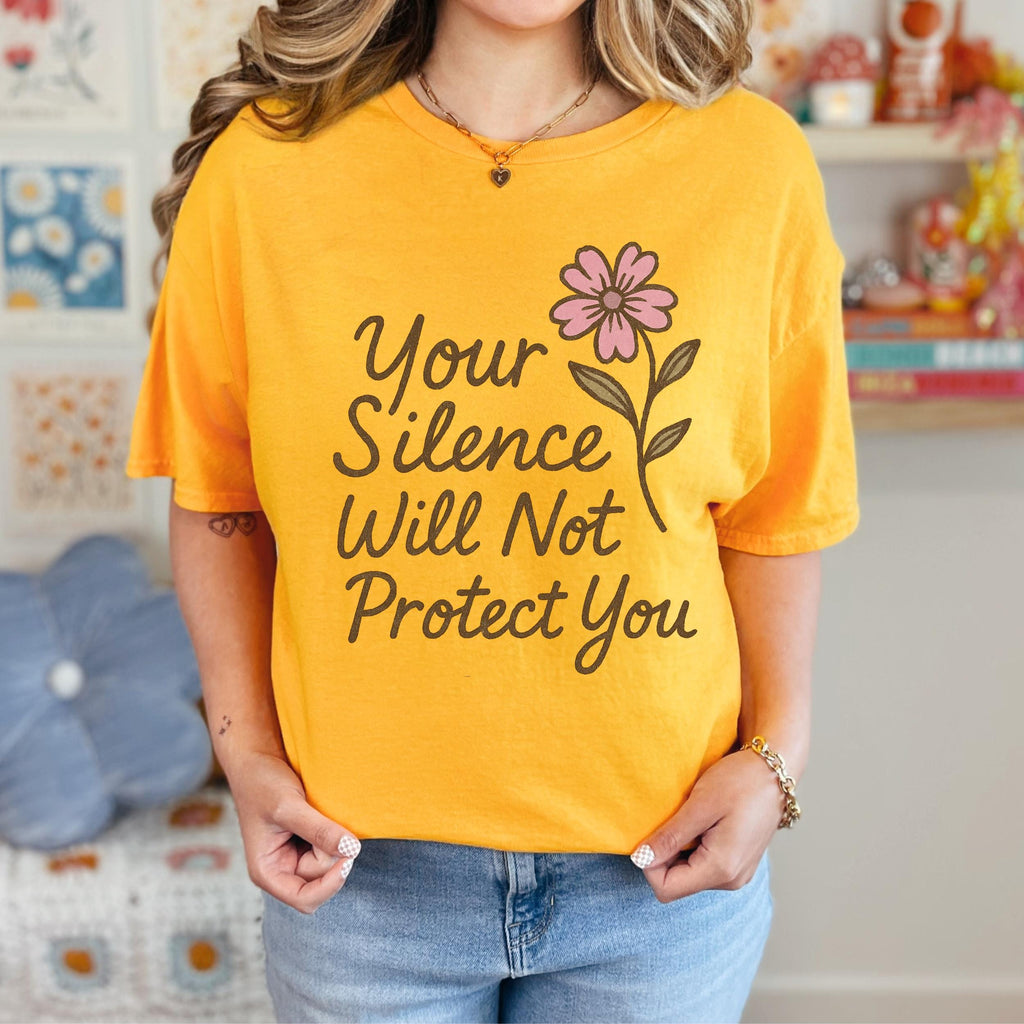 Your Silence Will Not Protect You graphic shirt featuring Audre Lorde Feminist Quote