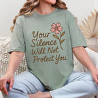 Your Silence Will Not Protect You graphic shirt featuring Audre Lorde Feminist Quote