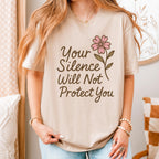 Your Silence Will Not Protect You graphic shirt featuring Audre Lorde Feminist Quote