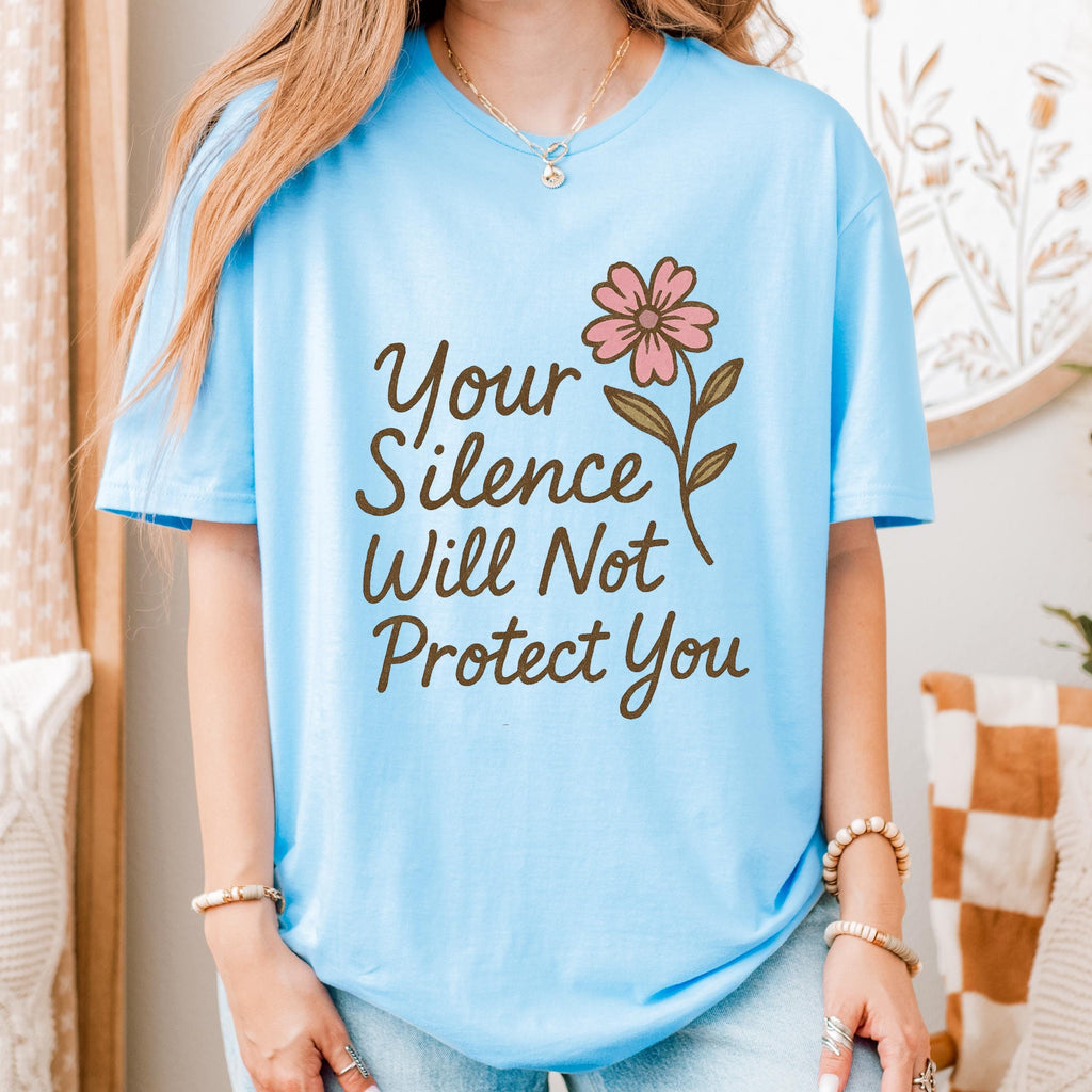 Your Silence Will Not Protect You graphic shirt featuring Audre Lorde Feminist Quote