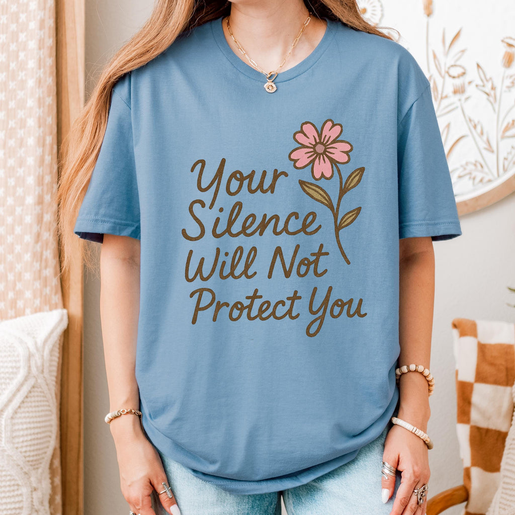 Your Silence Will Not Protect You graphic shirt featuring Audre Lorde Feminist Quote