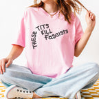 These Tits Kill Fascists graphic shirt featuring Feminist Anti-Fascist