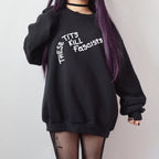 These Tits Kill Fascists graphic sweatshirt featuring Feminist Anti-Fascist in Dark Chocolate