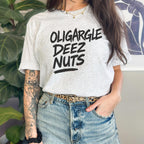 Oligargle Deez Nuts graphic shirt featuring Anti-Oligarchy Political Satire