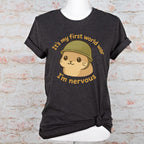 It’s My First World War, I’m Nervous graphic shirt featuring Nervous Hamster Meme