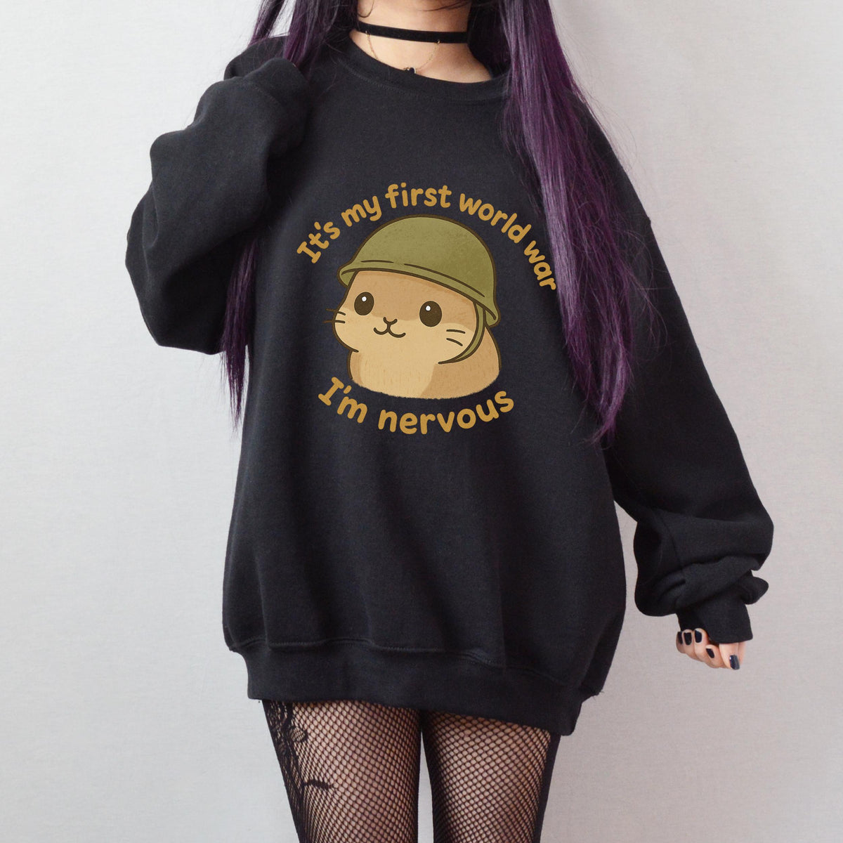 It’s My First World War, I’m Nervous graphic sweatshirt featuring Nervous Hamster Meme