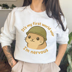 It’s My First World War, I’m Nervous graphic sweatshirt featuring Nervous Hamster Meme in Black