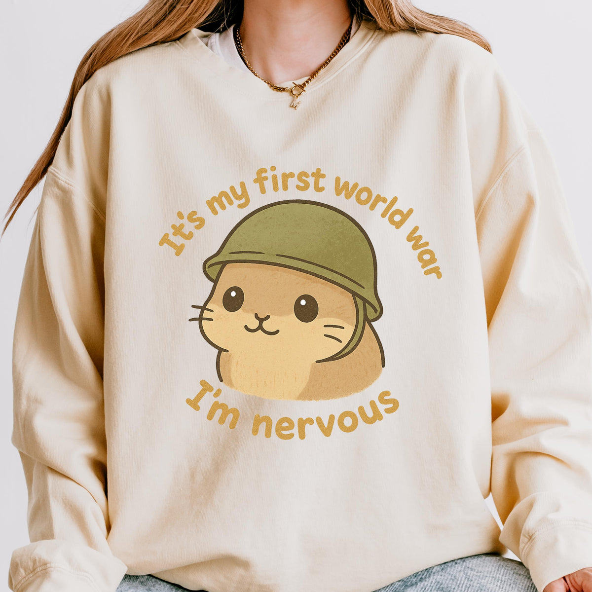It’s My First World War, I’m Nervous graphic sweatshirt featuring Nervous Hamster Meme