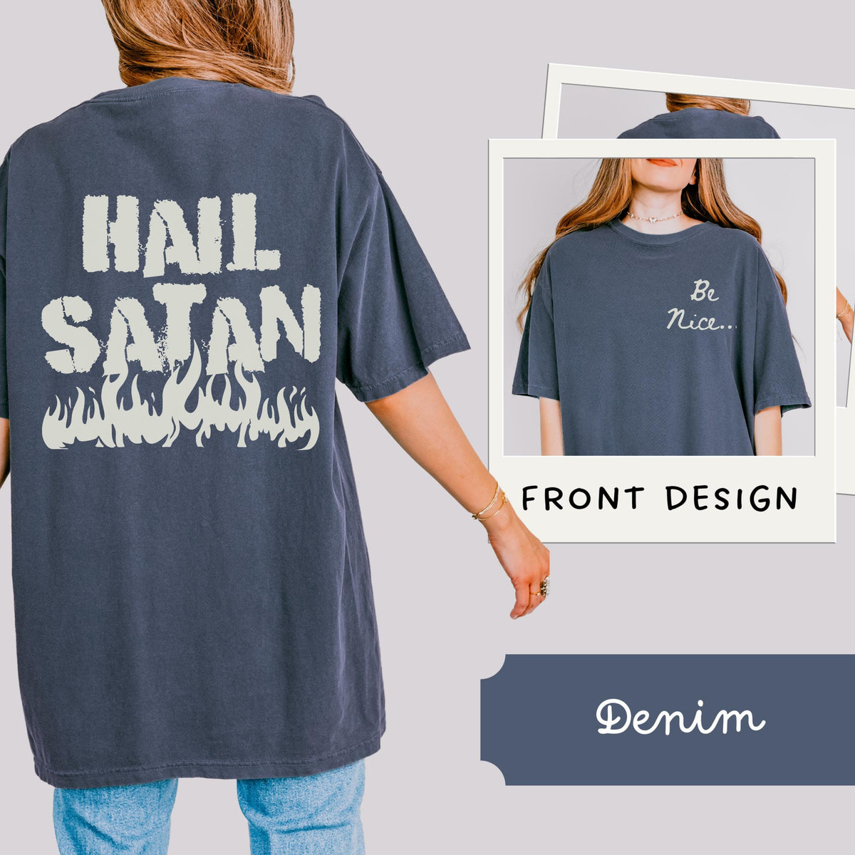 Additional photo of Be Nice — Hail Satan T-shirt