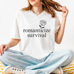 Additional photo of Romanticize Survival — Minimalist Floral Dark Humor Design T-shirt