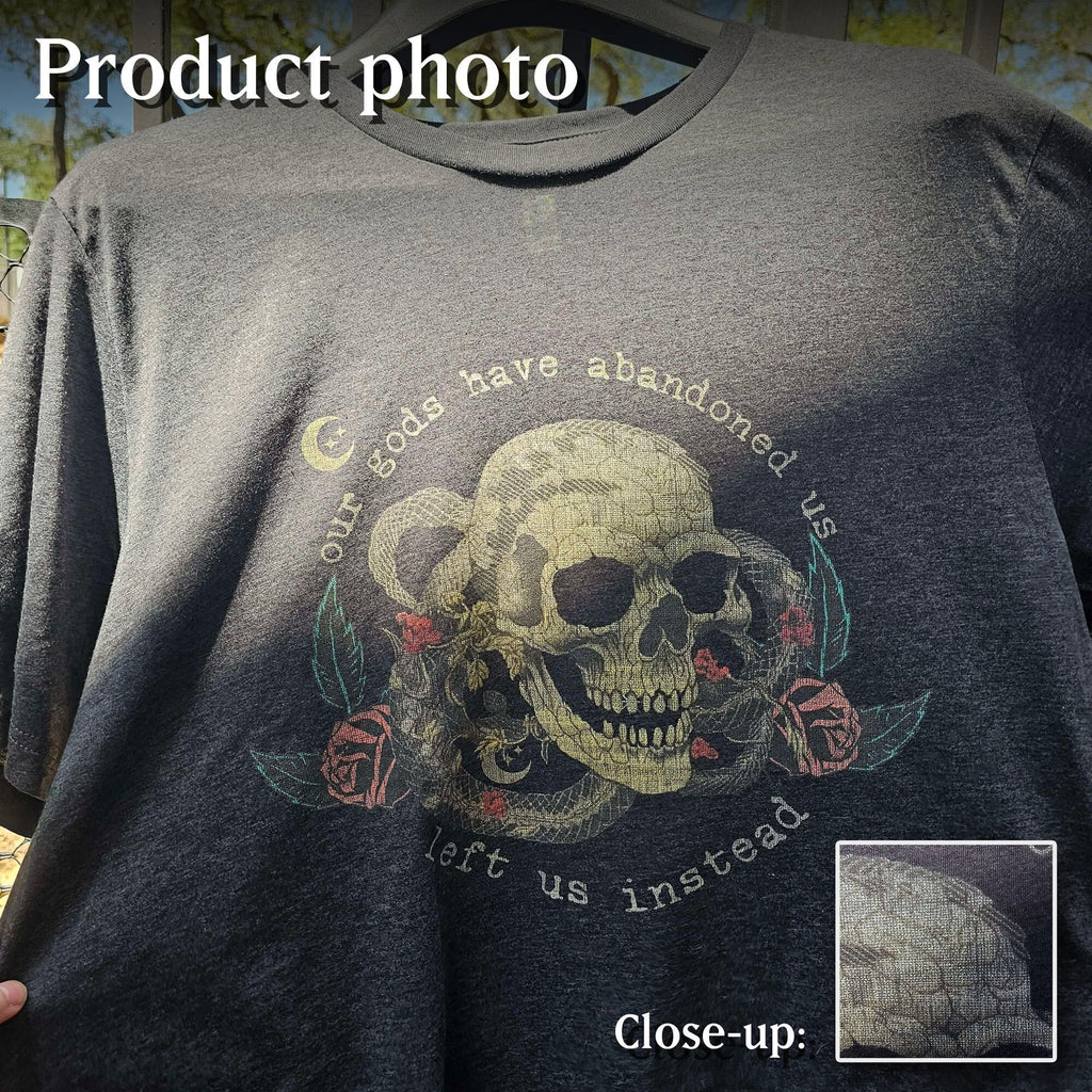 Additional photo of Our Gods Have Abandoned Us T-shirt