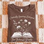 Additional photo of Currently Ignoring Everyone for Fictional People T-shirt