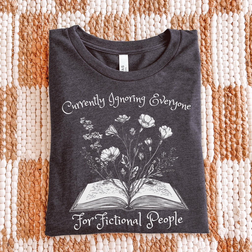 Additional photo of Currently Ignoring Everyone for Fictional People T-shirt