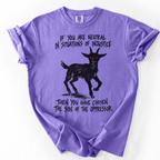 Additional photo of If You Are Neutral in Situations of Injustice T-shirt