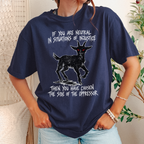 Additional photo of If You Are Neutral in Situations of Injustice T-shirt
