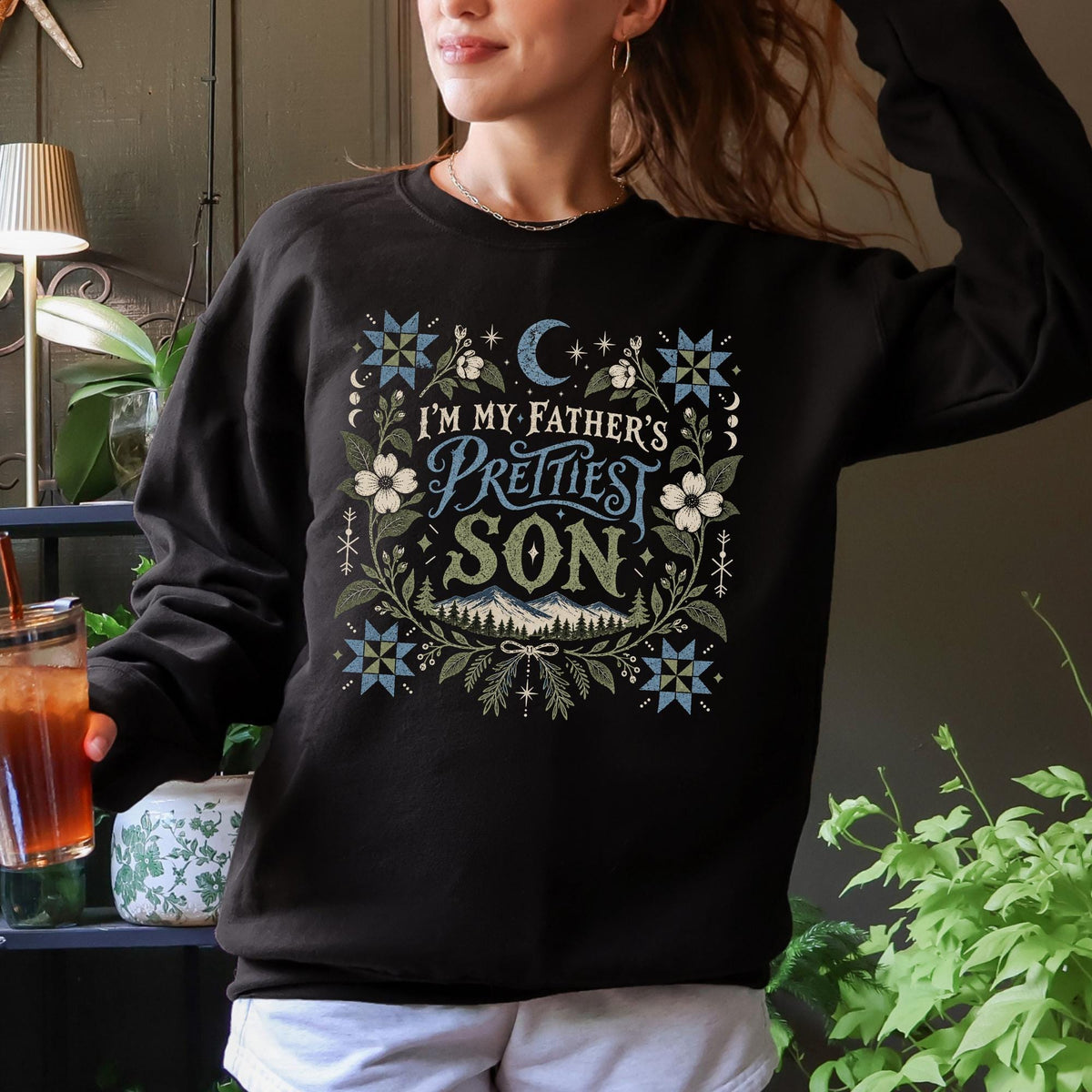 Additional photo of Im My Fathers Prettiest Son sweatshirt