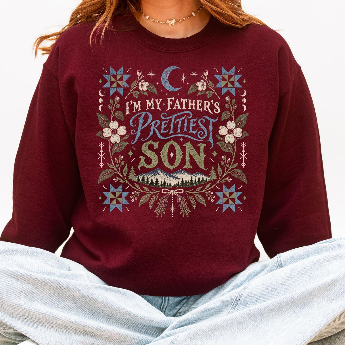 Additional photo of Im My Fathers Prettiest Son sweatshirt