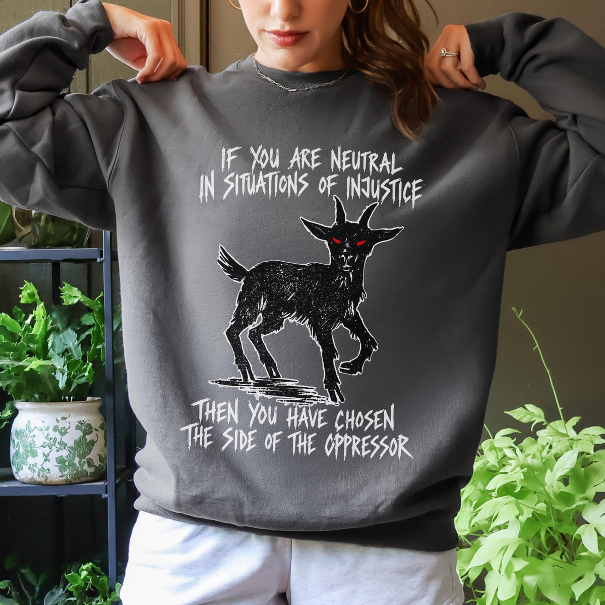 Additional photo of If You Are Neutral in Situations of Injustice sweatshirt