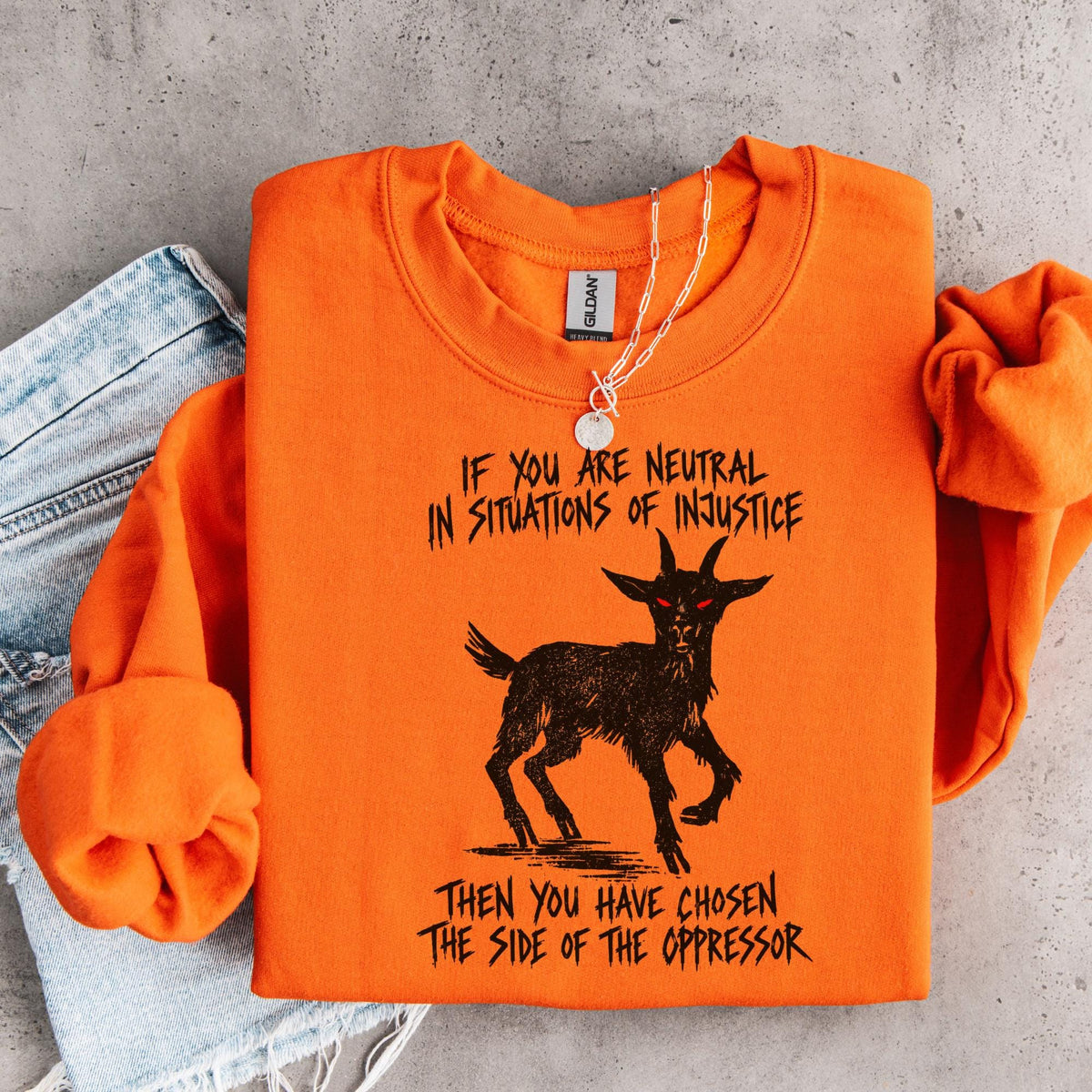 Additional photo of If You Are Neutral in Situations of Injustice sweatshirt