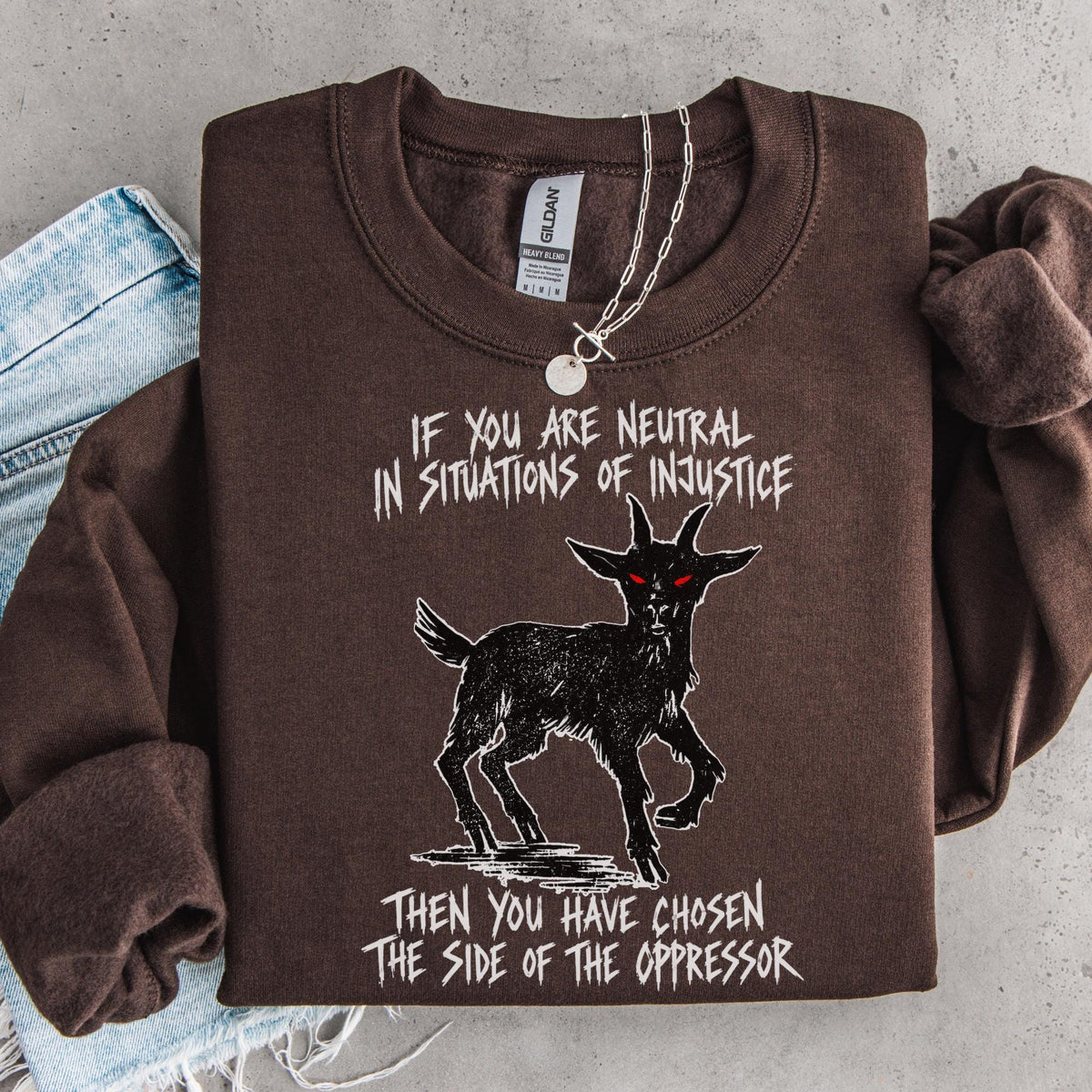 Additional photo of If You Are Neutral in Situations of Injustice sweatshirt