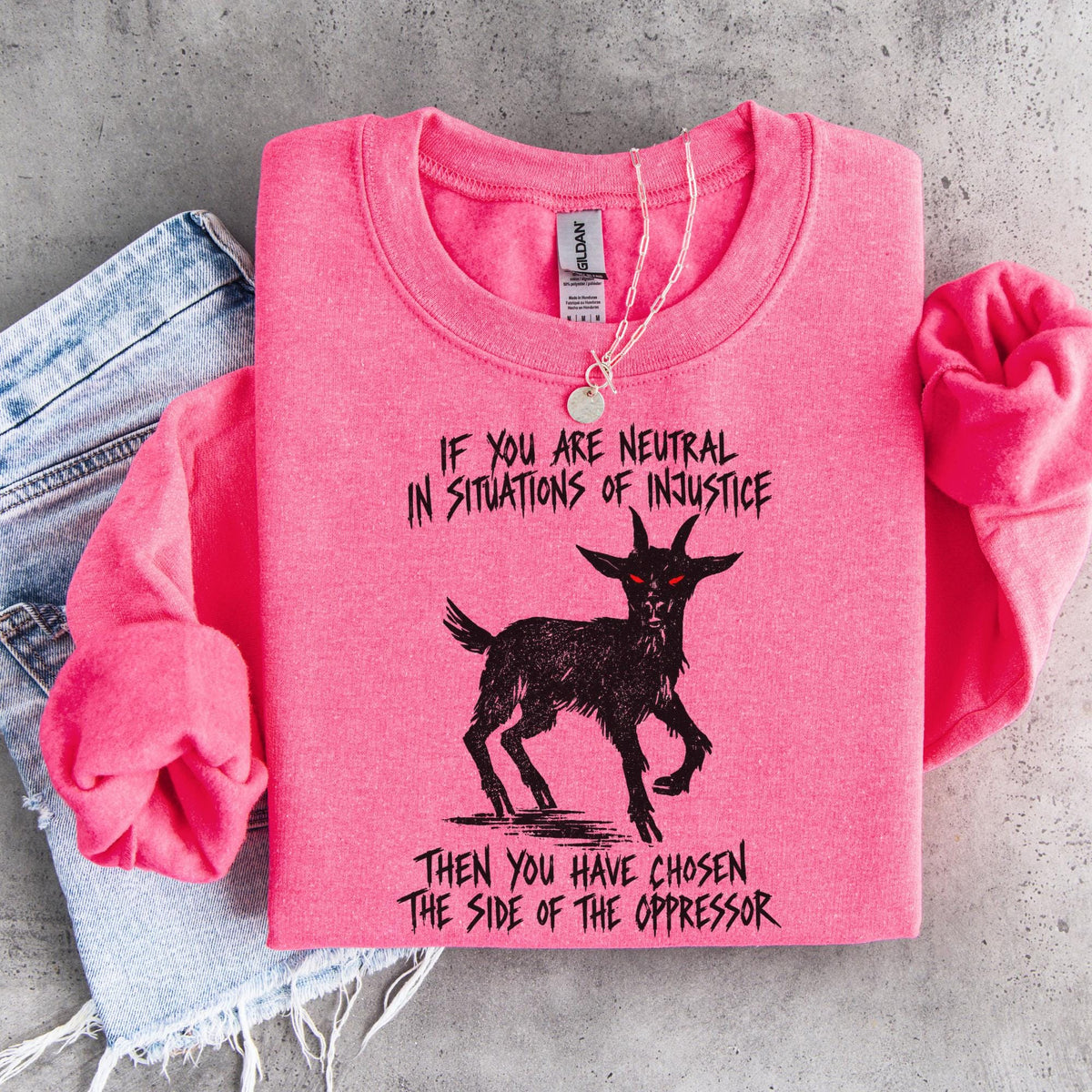 Additional photo of If You Are Neutral in Situations of Injustice sweatshirt