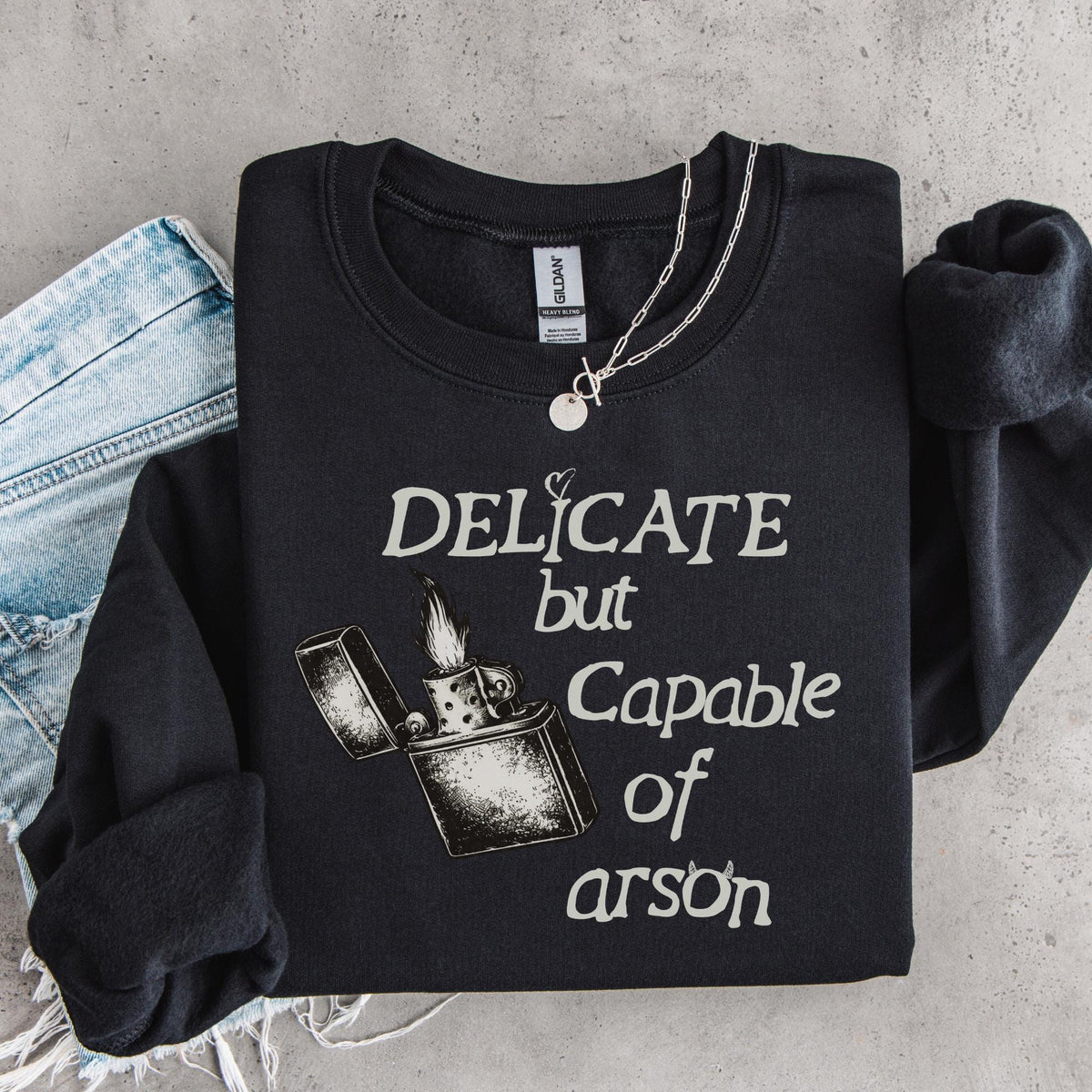 Additional photo of Delicate But Capable of Arson sweatshirt