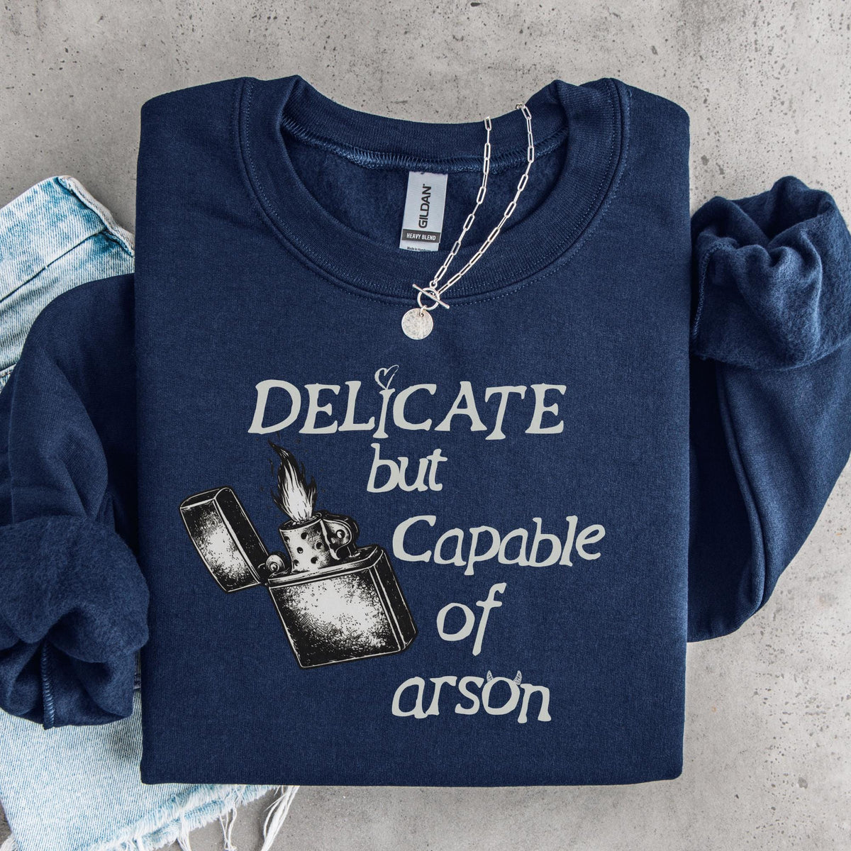 Additional photo of Delicate But Capable of Arson sweatshirt