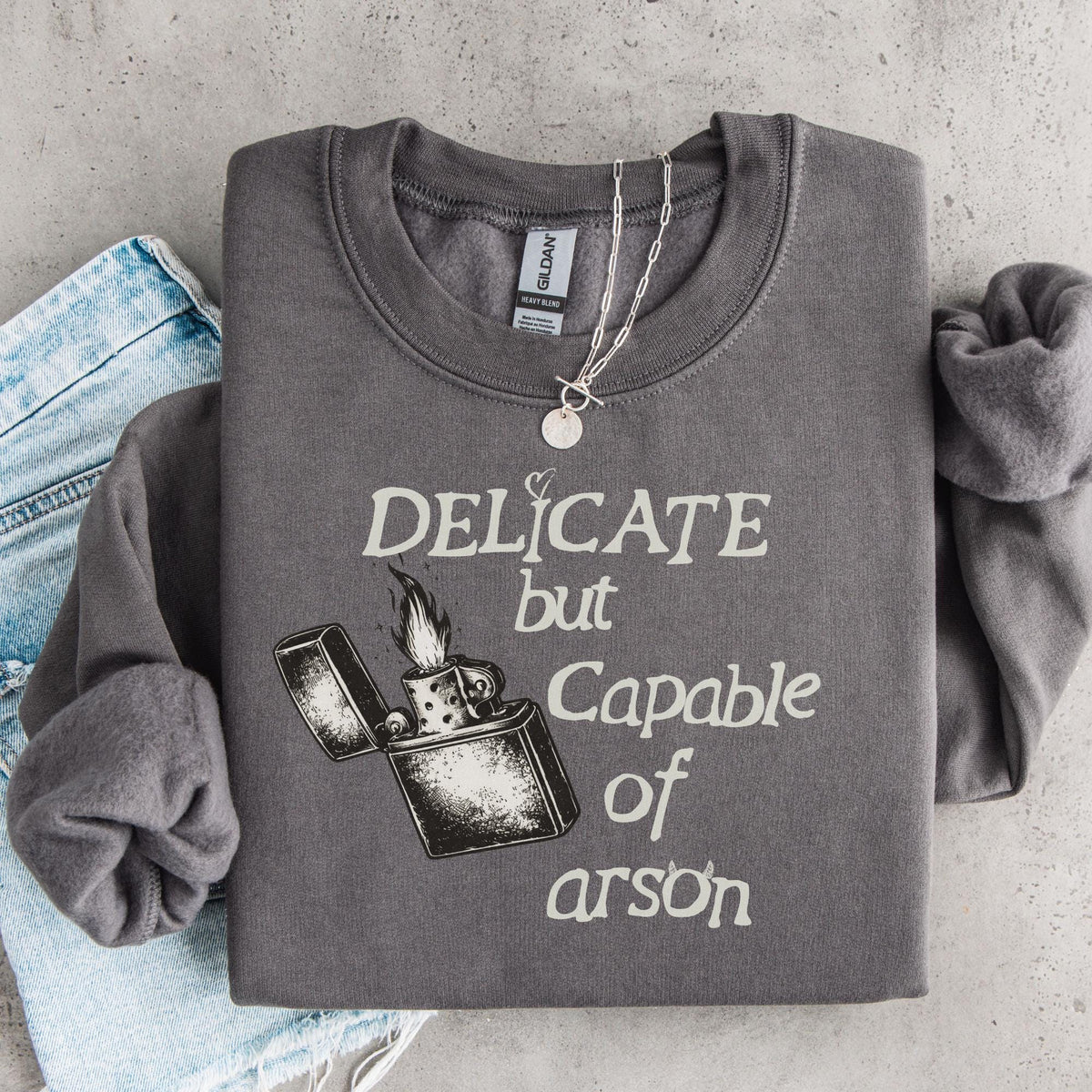 Additional photo of Delicate But Capable of Arson sweatshirt