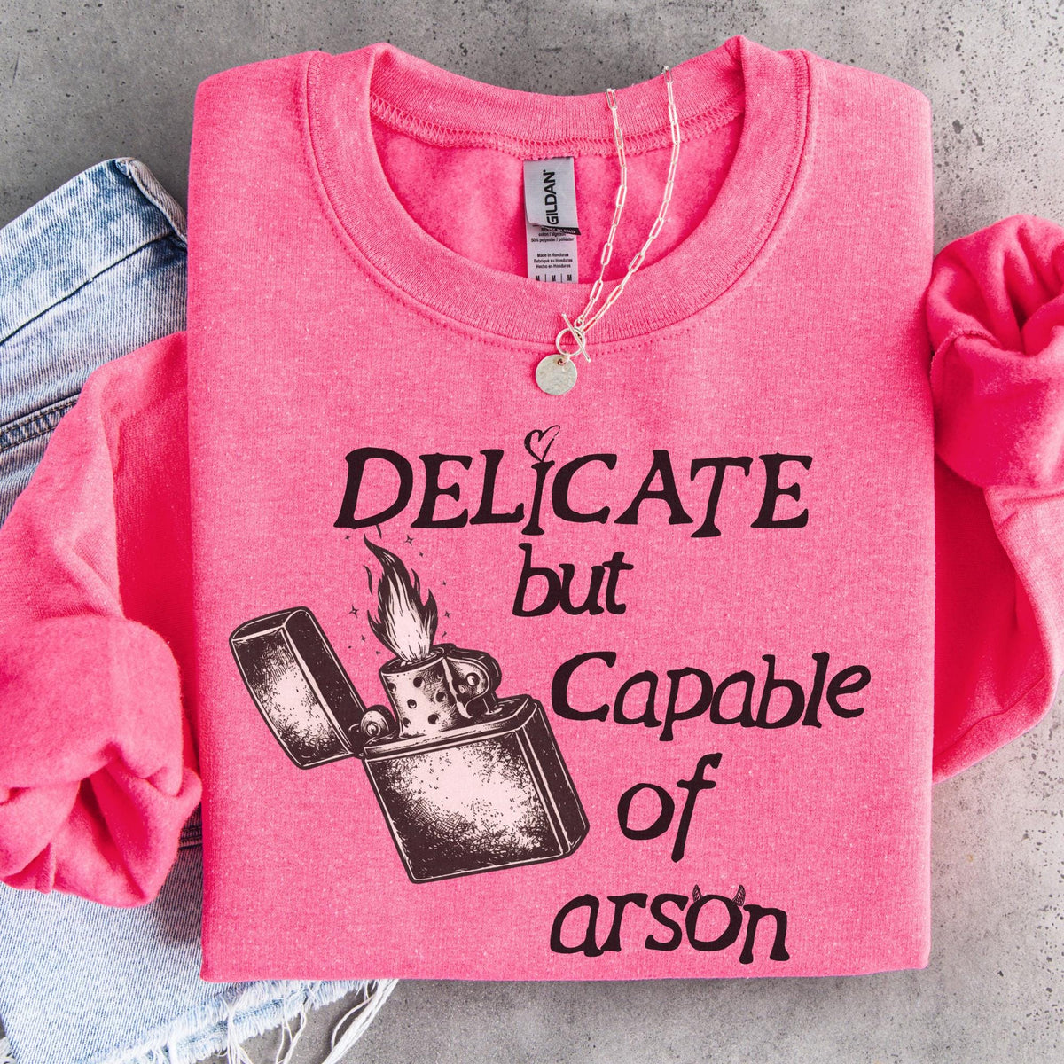 Additional photo of Delicate But Capable of Arson sweatshirt