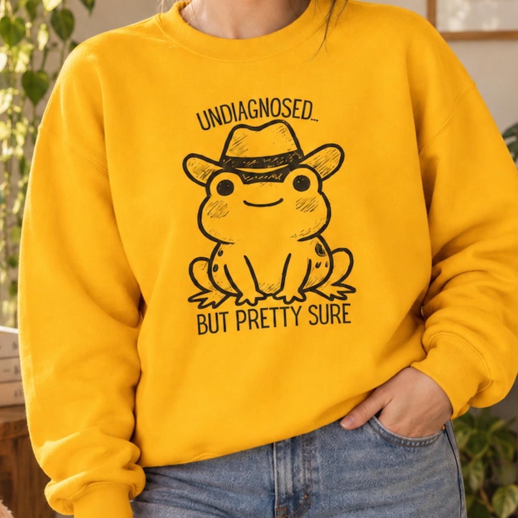 Additional photo of Undiagnosed But Pretty Sure sweatshirt