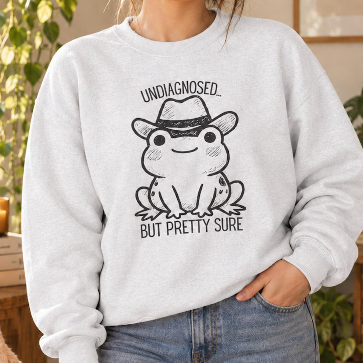 Additional photo of Undiagnosed But Pretty Sure sweatshirt