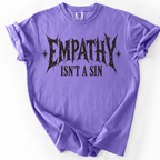 Empathy Isnt a Sin Protest Shirt