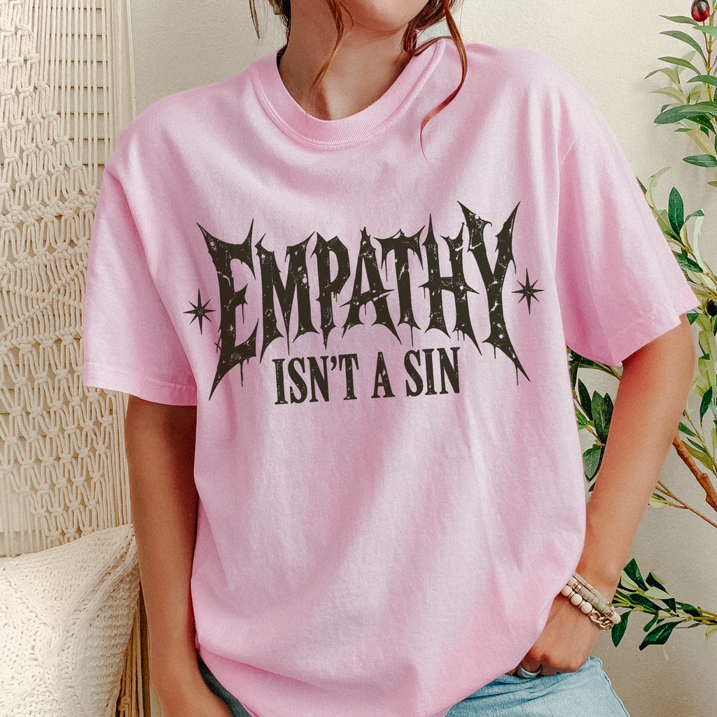 Empathy Isnt a Sin Protest Shirt