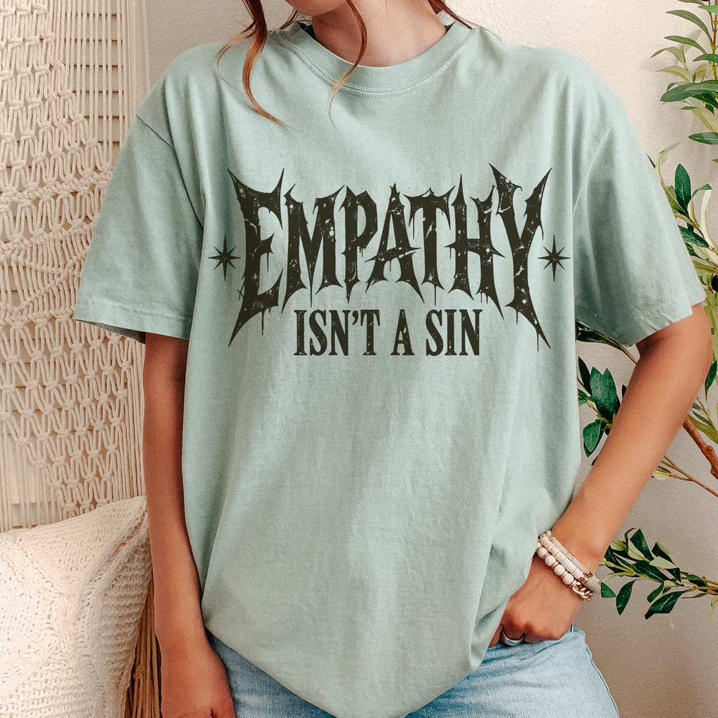 Empathy Isnt a Sin Protest Shirt