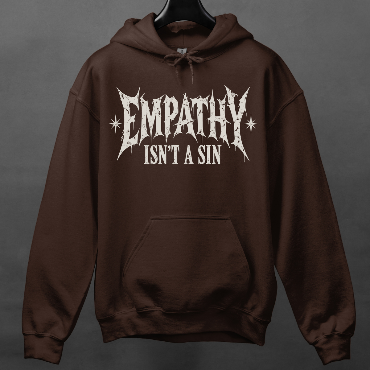 Empathy Isnt a Sin Hoodie, Gothic Protest Graphic, Alternative Kindness Pullover