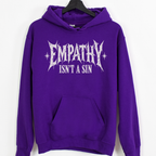 Empathy Isnt a Sin Hoodie, Gothic Protest Graphic, Alternative Kindness Pullover