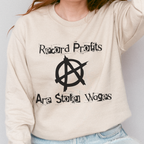 Record Profits Are Stolen Wages Sweatshirt, Labor Rights Punk Crewneck