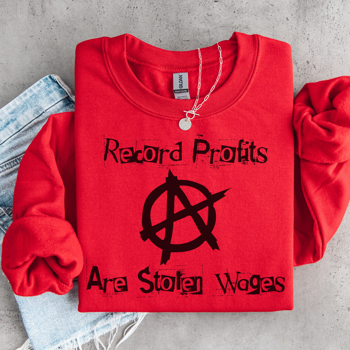Record Profits Are Stolen Wages Sweatshirt, Labor Rights Punk Crewneck