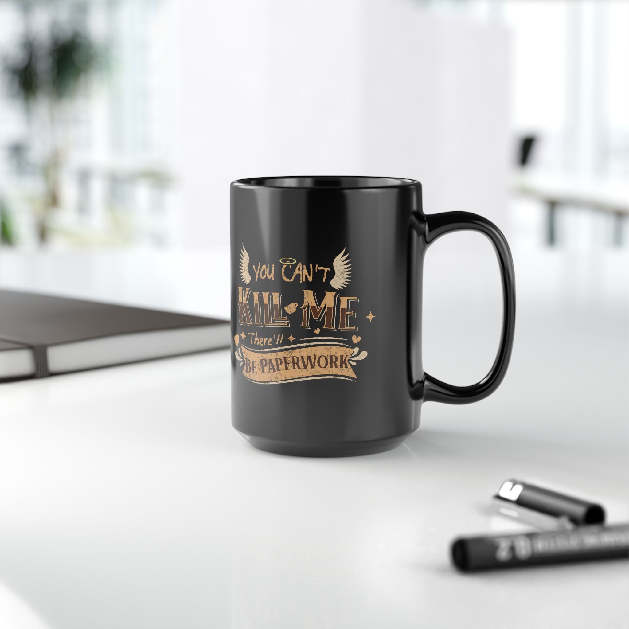 Good Omens You Can’t Kill Me There’ll Be Paperwork Mug | Crowley & Aziraphale Inspired Black Coffee Mug