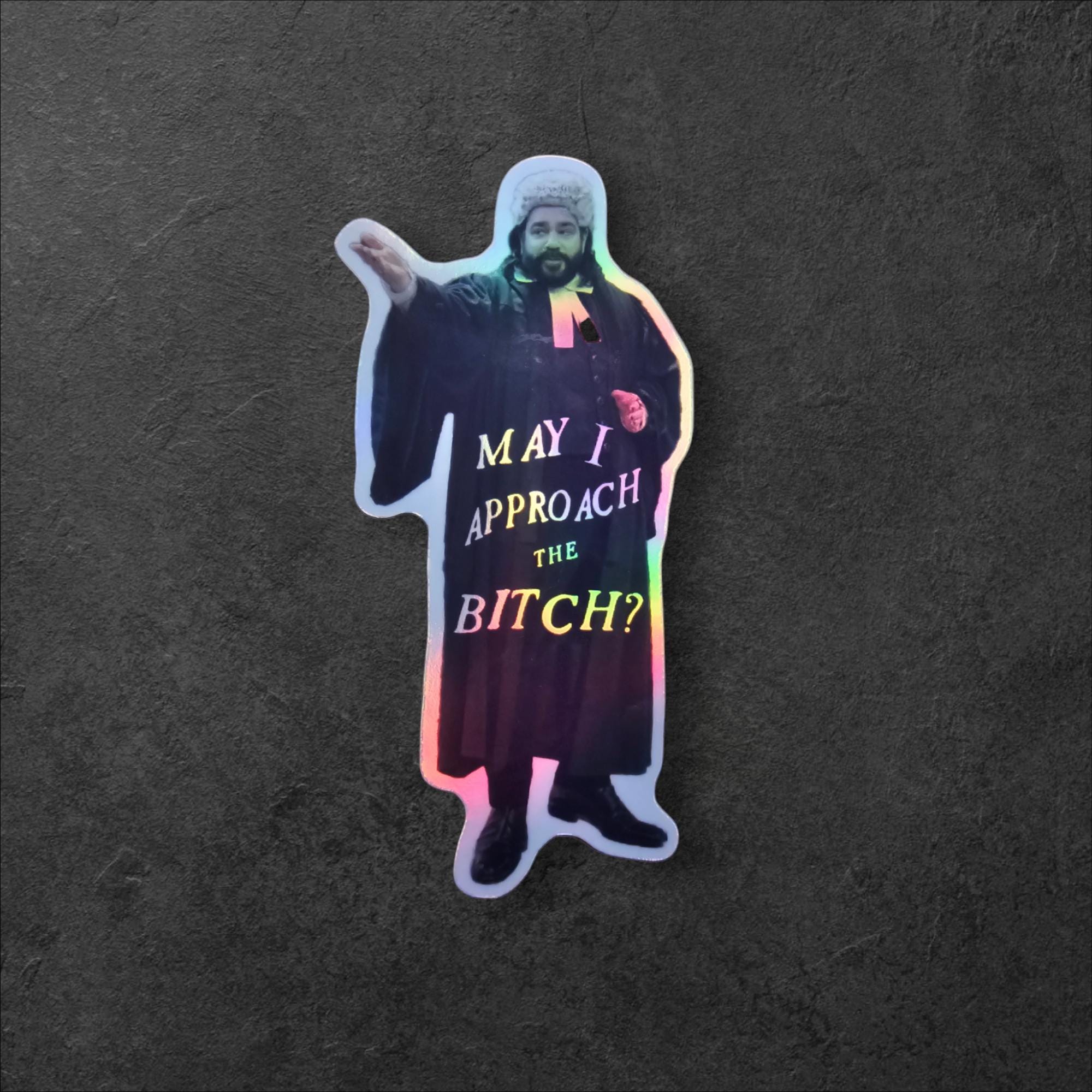What We Do in the Shadows Sticker – May I Approach the Bitch Meme Decal