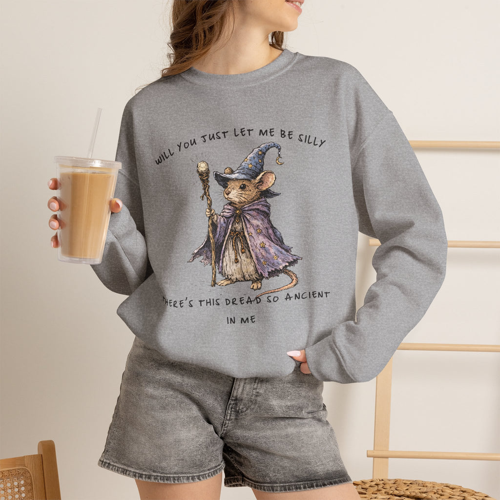 Will You Just Let Me Be Silly Sweatshirt | Wizard Mouse Sweatshirt, Whimsical Existential Humor, Cozy Fantasy Crewneck