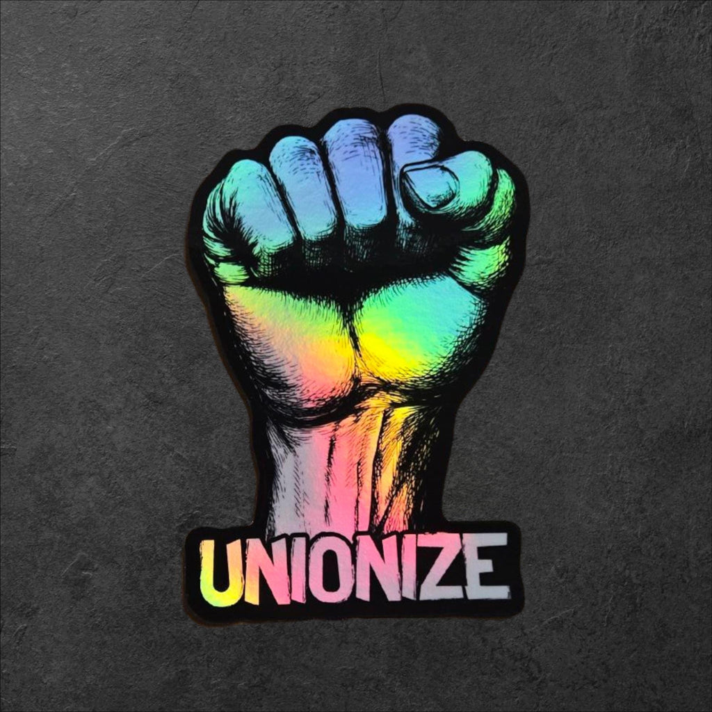 Unionize Fist Sticker – Pro Worker Vinyl Decal for Labor Rights, Activism, and Solidarity