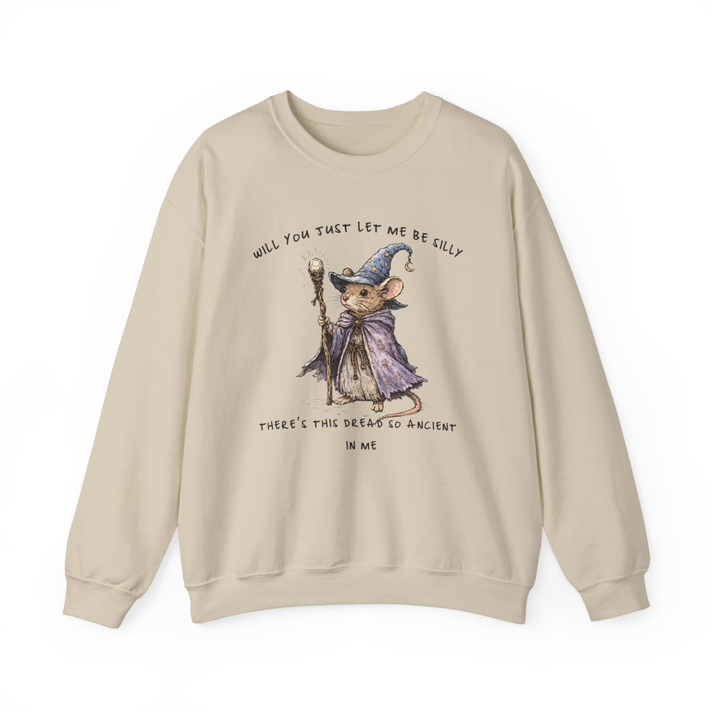 Will You Just Let Me Be Silly Sweatshirt | Wizard Mouse Sweatshirt, Whimsical Existential Humor, Cozy Fantasy Crewneck