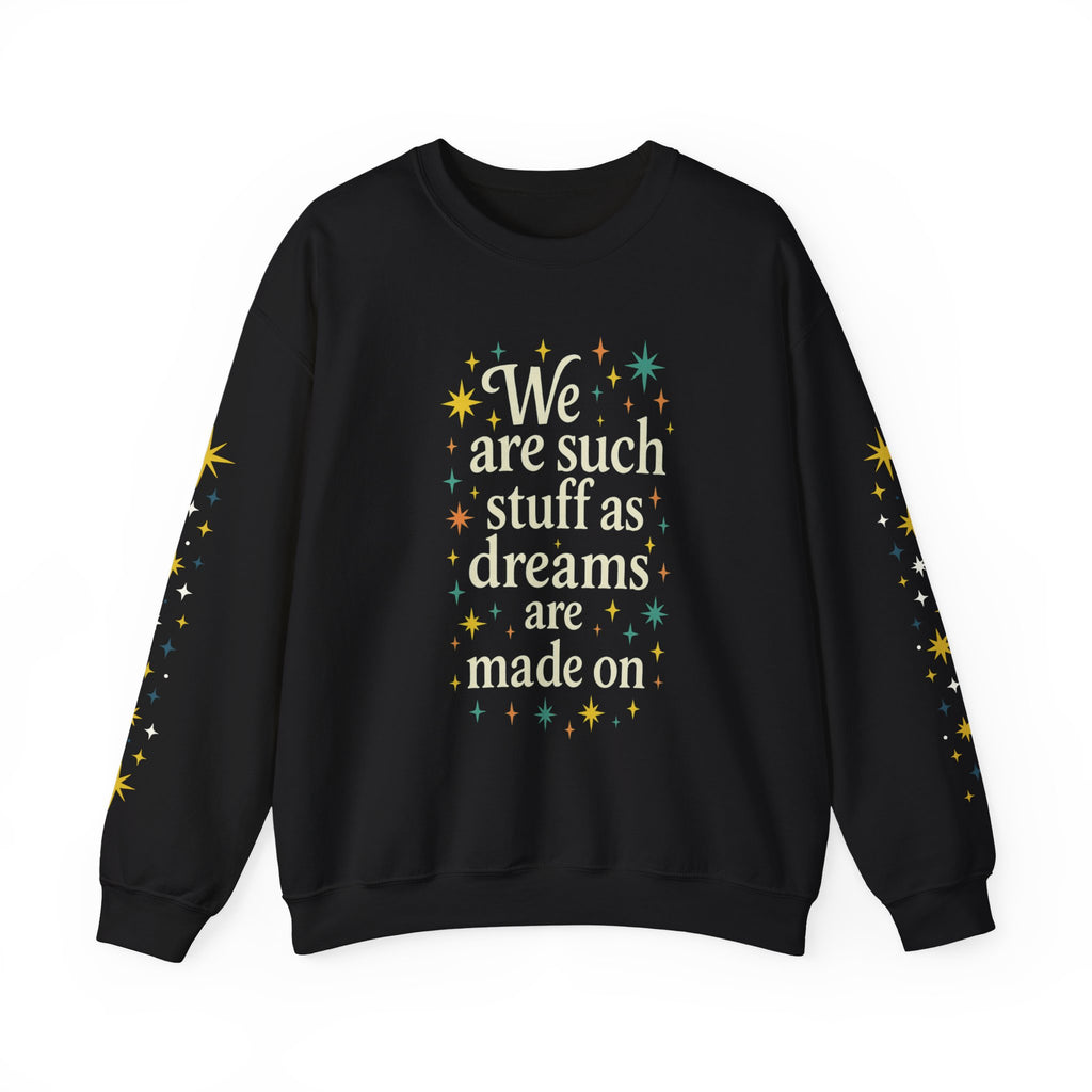 Product photo of Dreams Are Made On sweatshirt