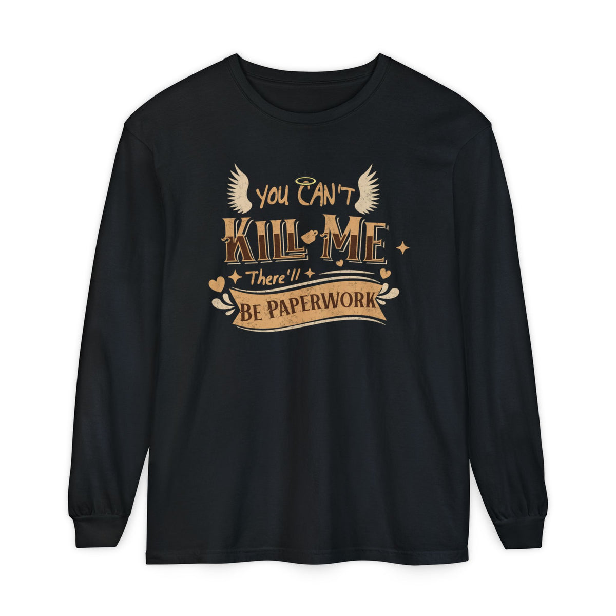 Good Omens Aziraphale long sleeve graphic shirt featuring "You Can't Kill Me" Comfort Colors Shirt